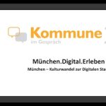 Die Digitalisierungsstrategie der Landeshauptstadt München stand im Mittelpunkt des Webinars „München leuchtet digital" von Kommune21.