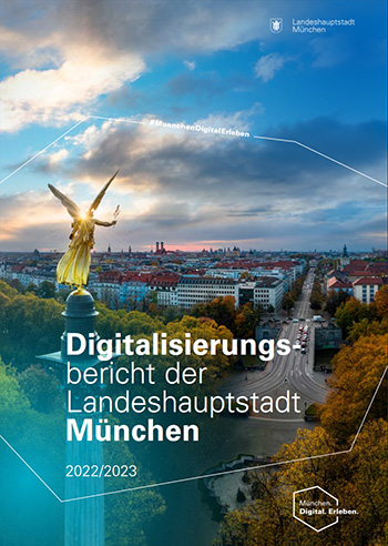 Die Stadt München hat ihren vierten Digitalisierungsbericht für 2022/2023 vorgestellt.