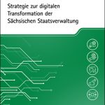 In Sachsen hat das Kabinett eine umfassende Strategie für die digitale Transformation der Verwaltung verabschiedet.