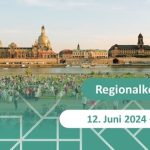 Am 12. Juni findet in Dresden die 15. Regionalkonferenz statt.